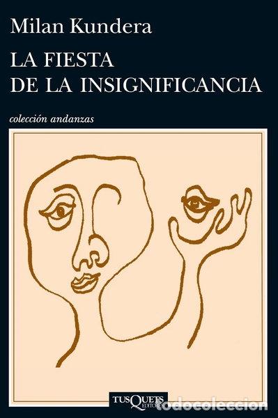 Libros: La fiesta de la insignificancia- 9788483839287