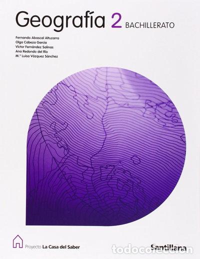 Livres: Geograf&iacute;a 2 Bachillerato La Casa del Saber- 9788429489637
