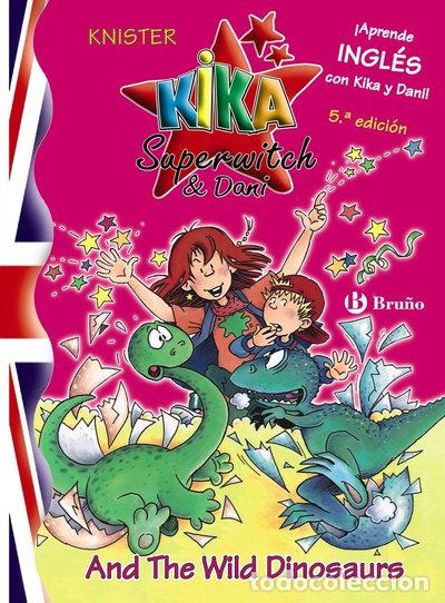 Livres: Kika Superwitch & Dani And The Wild Dinosaurs- 9788421695630