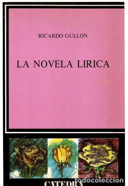 Libri di seconda mano: La novela l&iacute;rica - Gull&oacute;n, Ricardo