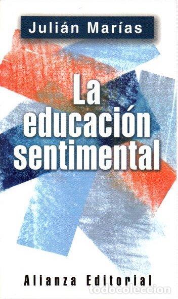 B&uuml;cher: La educaci&oacute;n sentimental - Mar&iacute;as, Juli&aacute;n