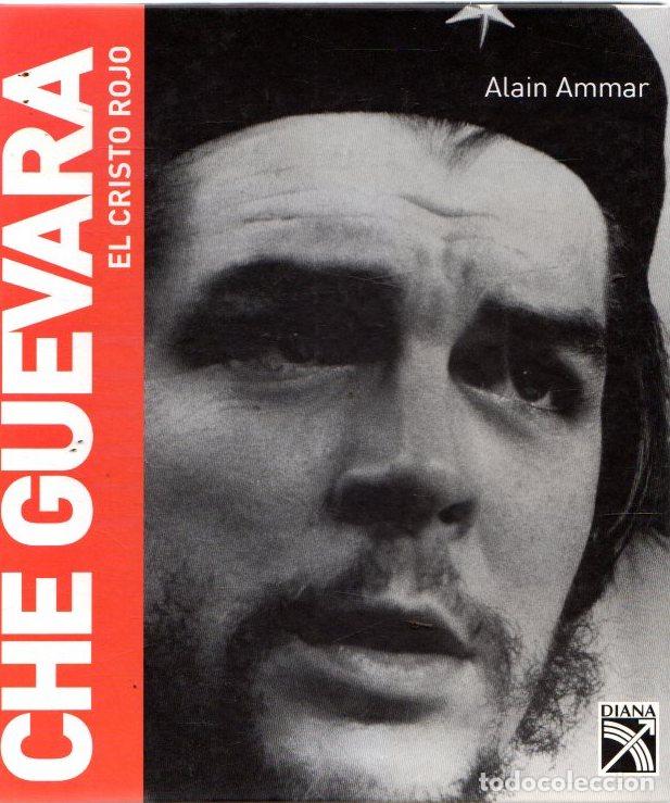 B&uuml;cher: Che Guevara. El cristo rojo - Ammar, Alain