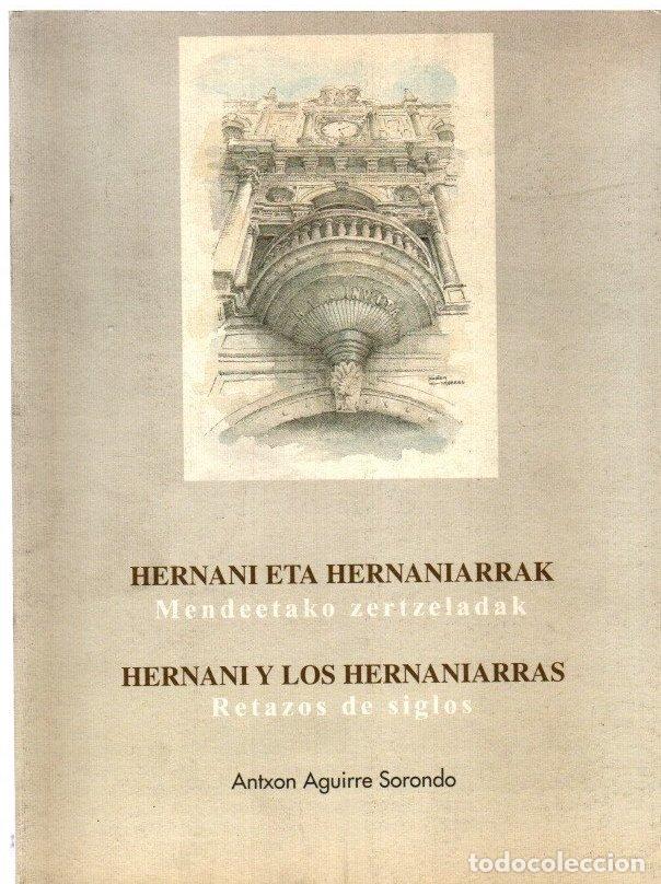 B&uuml;cher: Hernani eta hernaniarrak: (mendeetako zertzeladak) - Hernani y los hernaniarras: (retazos de siglos)