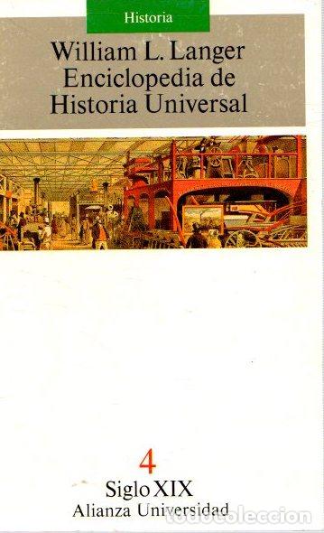 Libros: Enciclopedia de historia universal 4. Siglo XIX - Langer, William L.