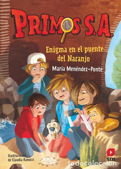 Libros: Primos S.A. 2: Enigma en el puente del Naranjo- 9788491824541