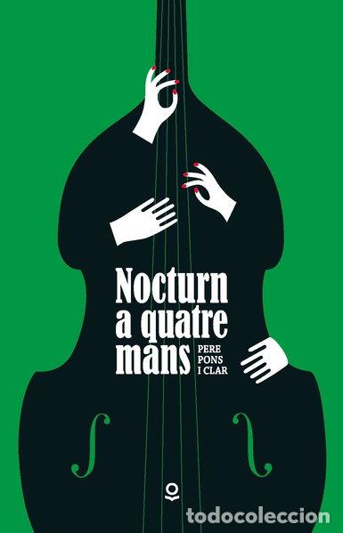 Libros: Nocturn a quatre mans- 9788416661343