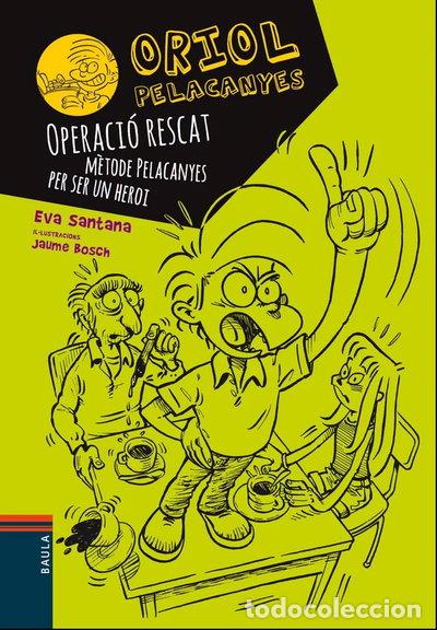B&uuml;cher: Operaci&oacute; rescat. M&egrave;tode Pelacanyes per ser un heroi- 9788447928927