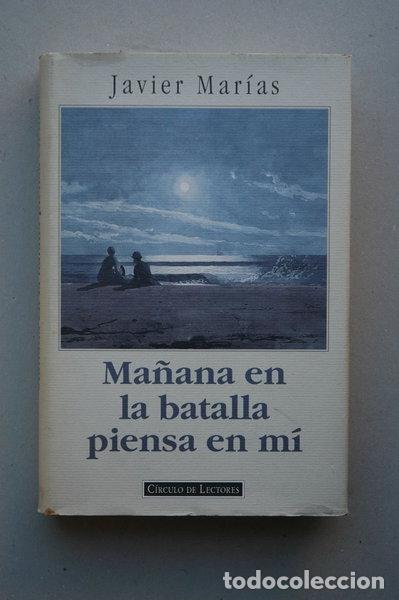 Libros: Ma&ntilde;ana en la batalla piensa en m&iacute;- 9788422653783