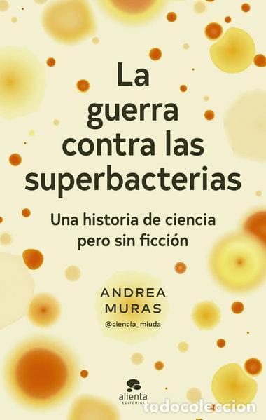 Libros: La guerra contra las superbacterias- 9788413442358