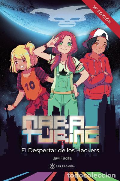 B&uuml;cher: Mara Turing: El Despertar de los Hackers- 9788417103750