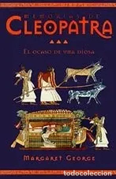 Libros: Memorias de Cleopatra: El ocaso de una diosa- 9788440698711