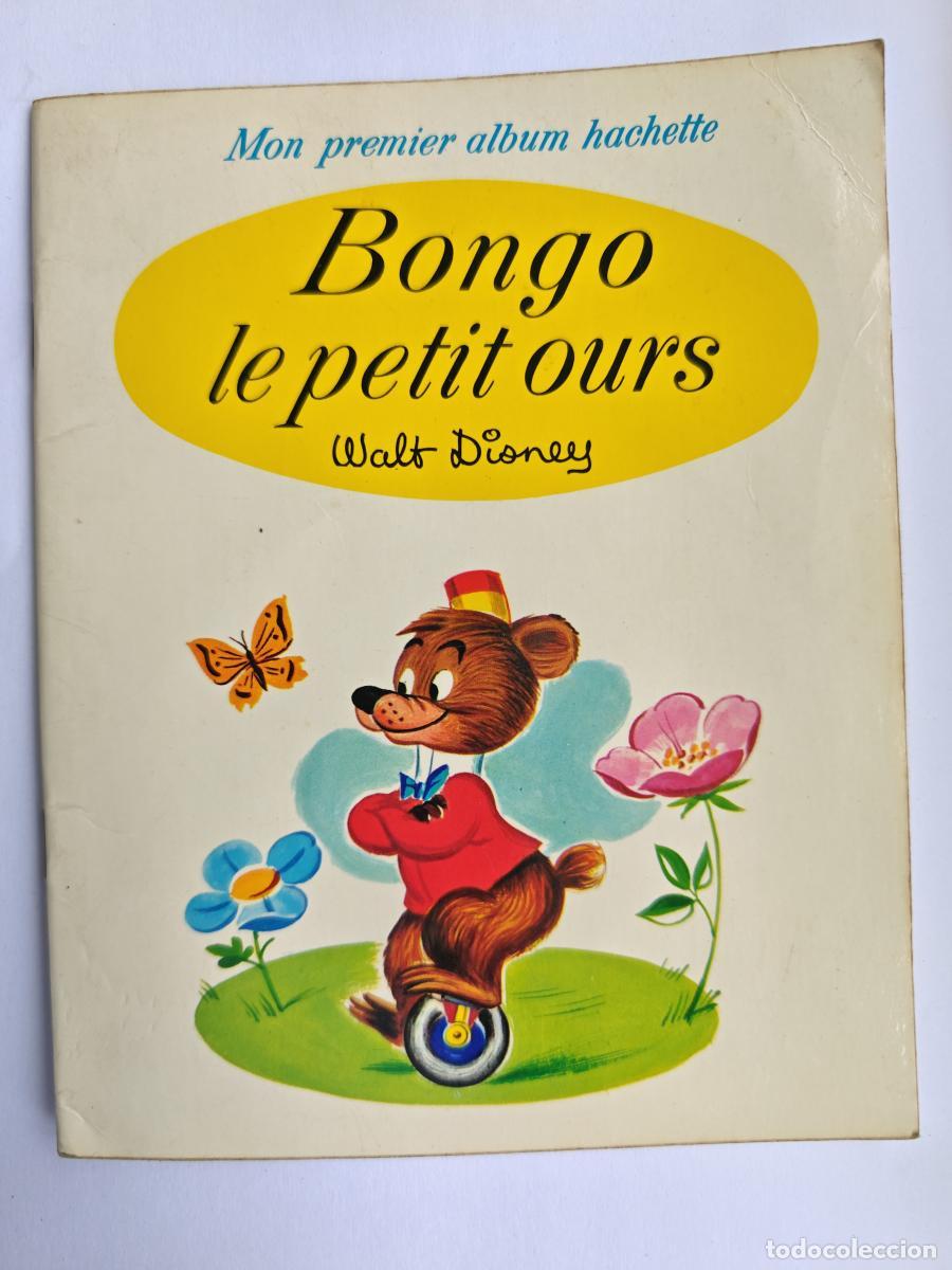 B&uuml;cher: BONGO LE PETIT OURS. WALT DISNEY. 1969 - Album hachette - - tdk324p