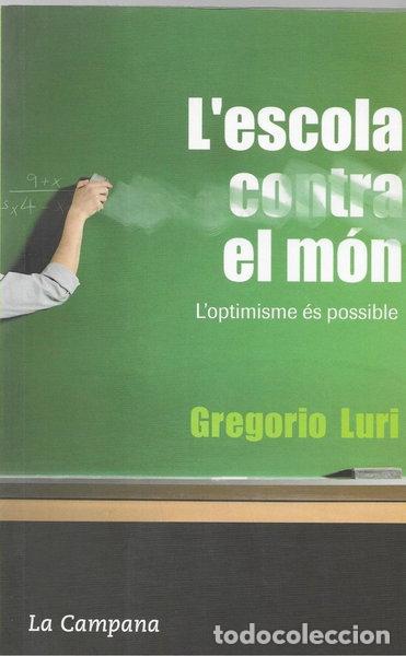 Libros: L'escola contra el m&oacute;n- 9788496735293