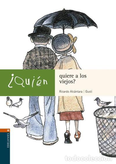 Libros: &iquest;Qui&eacute;n quiere a los viejos?- 9788426350916