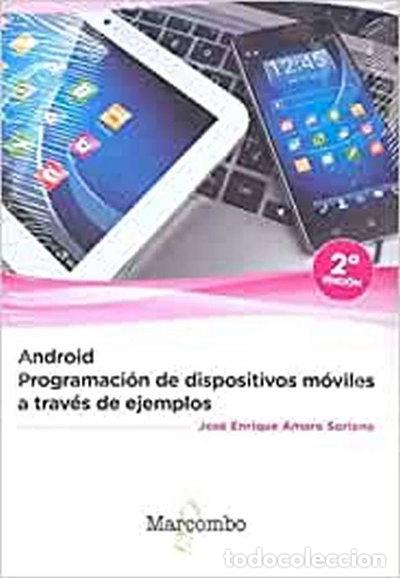 Libros: Android: programaci&oacute;n de dispositivos m&oacute;viles a trav&eacute;s de ejemplos- 9788426726766