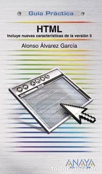 Libros: HTML: Incluye nuevas caracter&iacute;sticas de la versi&oacute;n 5- 9788441522879