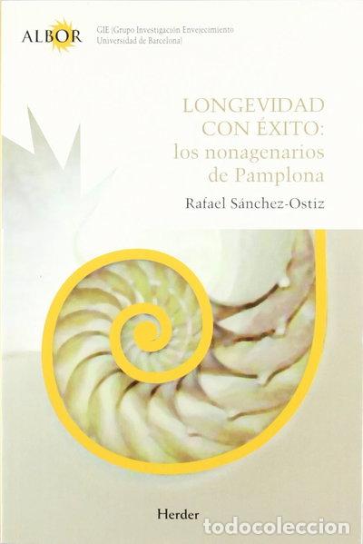 Libros: Longevidad con &eacute;xito: los nonagenarios de Pamplona- 9788425425165