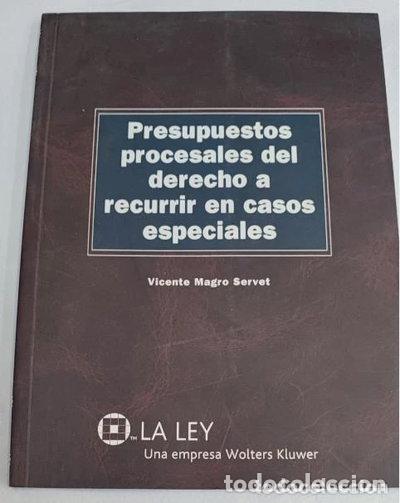 Libros: Presupuestos Procesales Del Derecho a Recurrir en Casos Especiales- 9788497256513