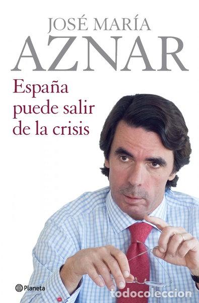 Libros: Espa&ntilde;a puede salir de la crisis- 9788408086543