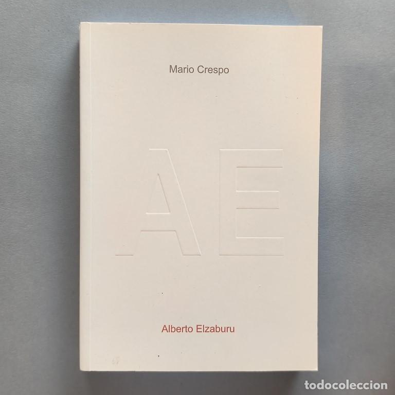 Libri di seconda mano: Alberto Elzaburu M&aacute;rquez Integridad y Compromiso (1927 - 2020). (Ejemplar dedicado). - Crespo L&oacute;pez