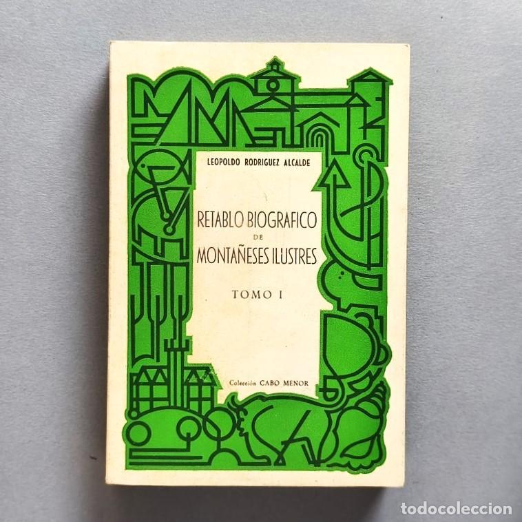 Libri di seconda mano: RETABLO BIOGR&Aacute;FICO DE MONTA&Ntilde;ESES ILUSTRES. Tomo I. Los Escritores. (Ejemplar dedicado). - Rodr&iacute;guez