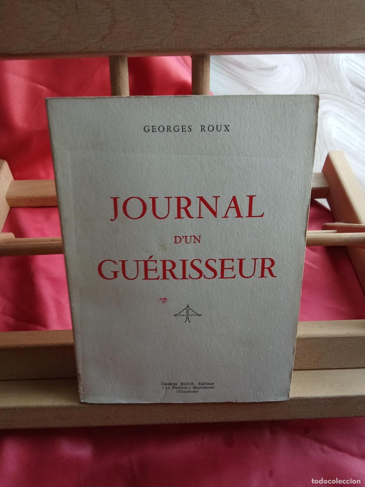 Libros: Journal d'un gu&eacute;risseur. Georges Roux 1950 L.7539-2016 franc&eacute;s
