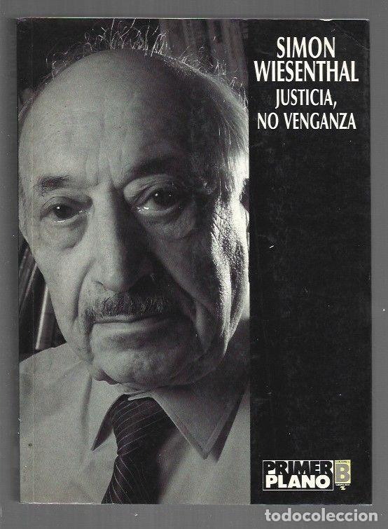 Libros: JUSTICIA, NO VENGANZA - WIESENTHAL, SIMON