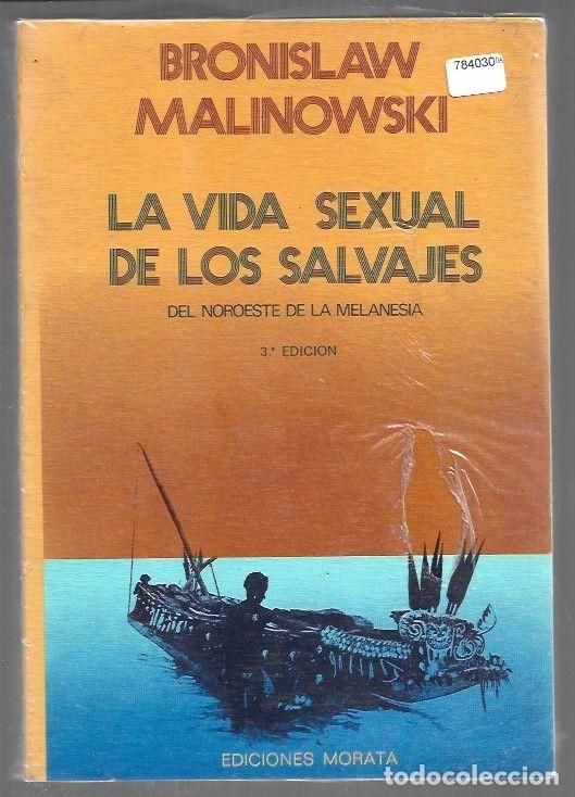 Libros: VIDA SEXUAL DE LOS SALVAJES DEL NOROESTE DE LA MELANESIA - LA - MALINOWSKI, BRONISLAW