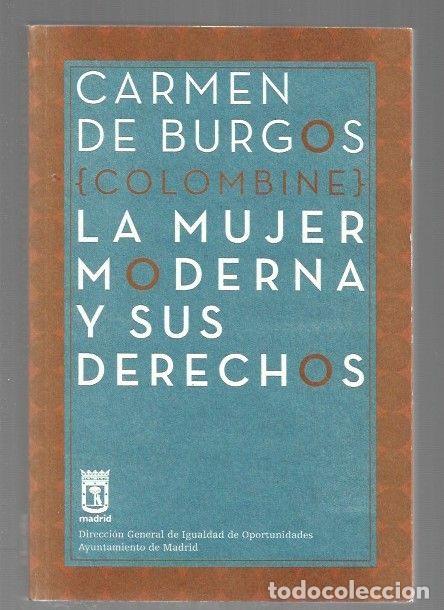 Libros: MUJER MODERNA Y SUS DERECHOS - LA - CARMEN DE BURGOS (COLOMBINE)