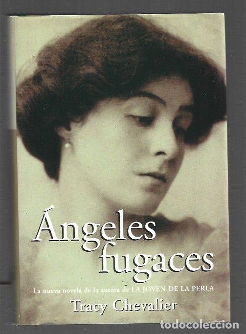 Libros: ANGELES FUGACES - CHEVALIER, TRACY