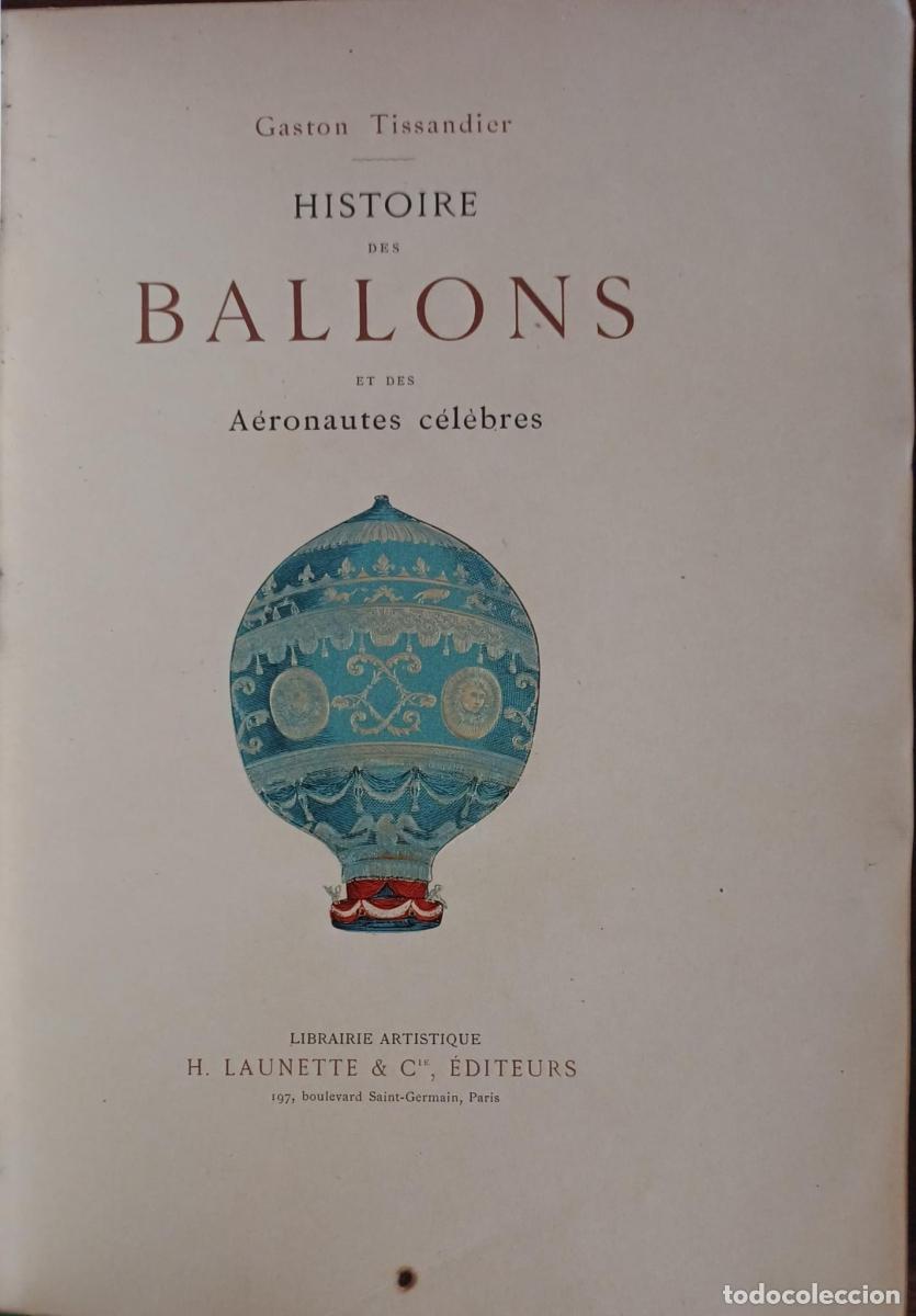 Libri di seconda mano: Histoire des ballons et des a&eacute;ronautes c&eacute;l&egrave;bres, 2 tomos - Tissandier, Gaston