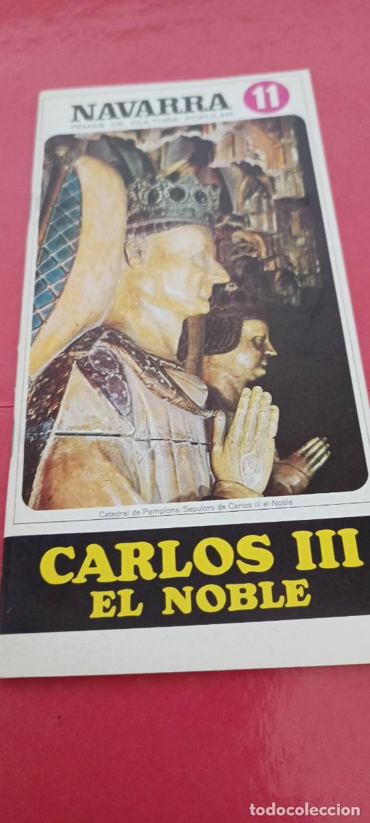 Libros: Temas de cultura popular Navarra 11 - Carlos III el noble - Jos&eacute; Ram&oacute;n Castro &Aacute;lava