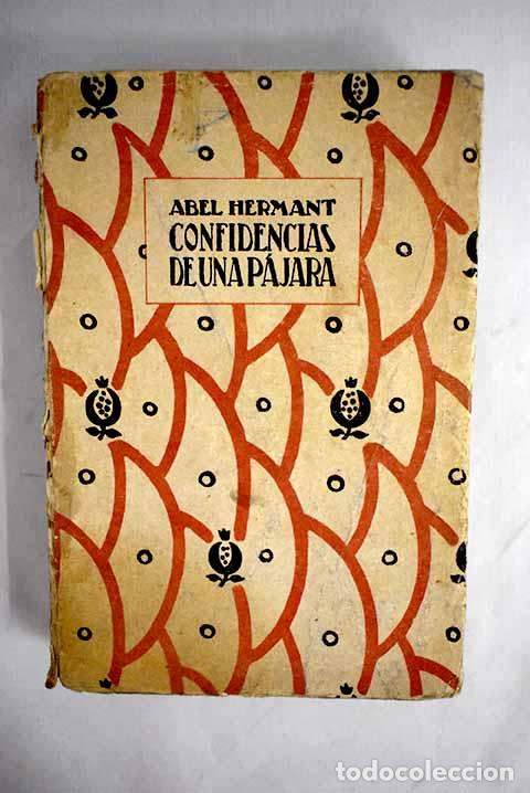 Libros: Confidencias de una p&aacute;jara.- Hermant, Abel
