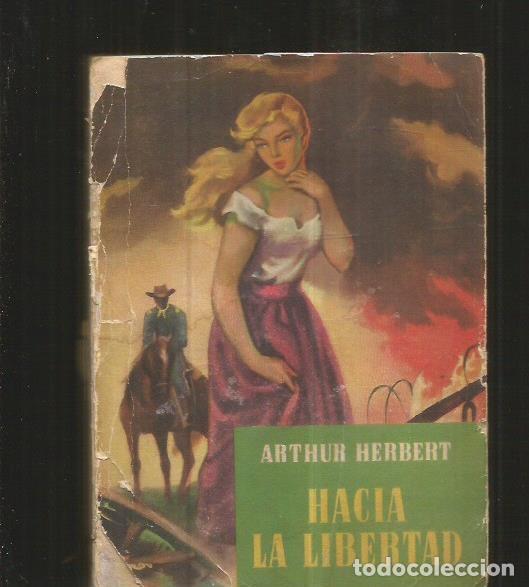 Libros: HACIA LA LIBERTAD - HERBERT, ARTHUR