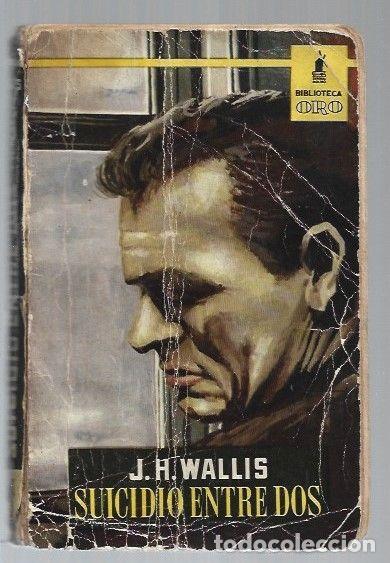 Libros: SUICIDIO ENTRE DOS - WALLIS, J.H.