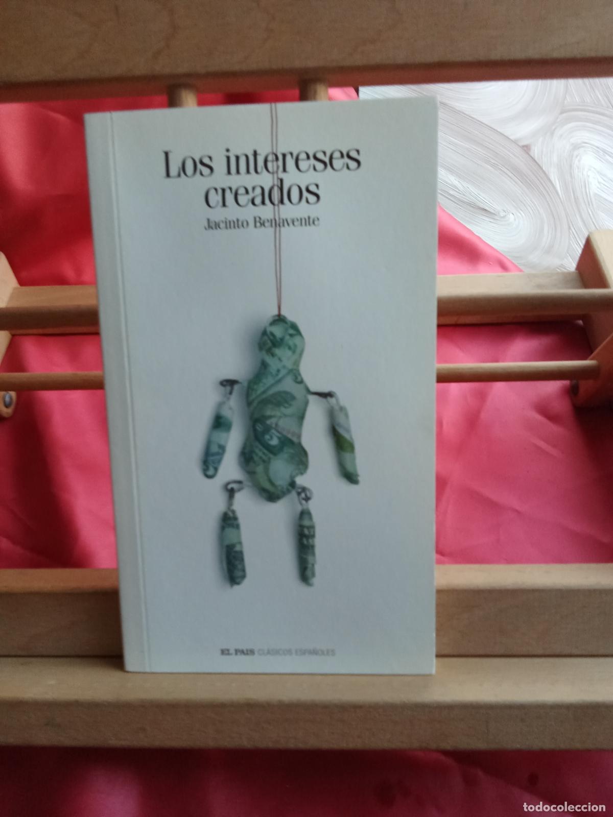 Libros: Los intereses creados. Jacinto Benavente L.7539-2033