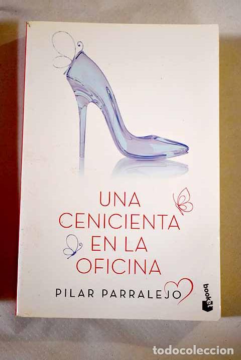 Libros: Una Cenicienta en la oficina.- Parralejo, Pilar