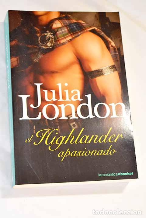 Libros: El highlander apasionado.- London, Julia