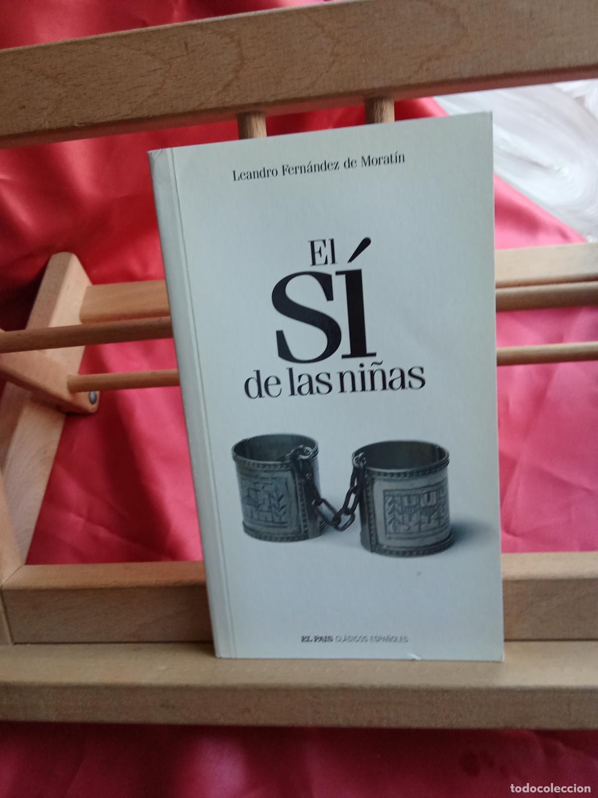 Libros: El S&iacute; de las ni&ntilde;as. Leandro Fern&aacute;ndez de Morat&iacute;n L.7539-2036