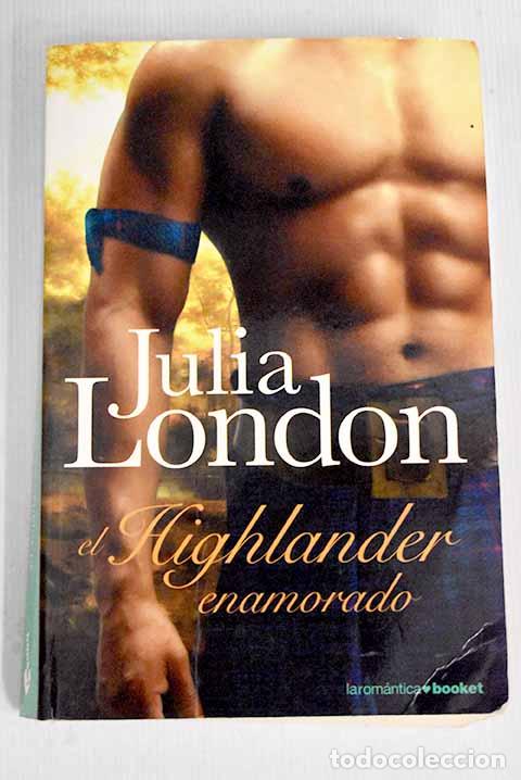 Libros: El highlander enamorado.- London, Julia