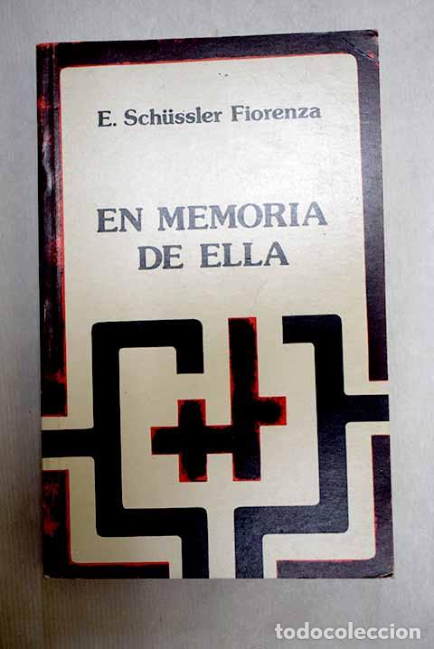 Libros: En memoria de ella: una reconstrucci&oacute;n teol&oacute;gica-feminista de los or&iacute;genes del cristianismo