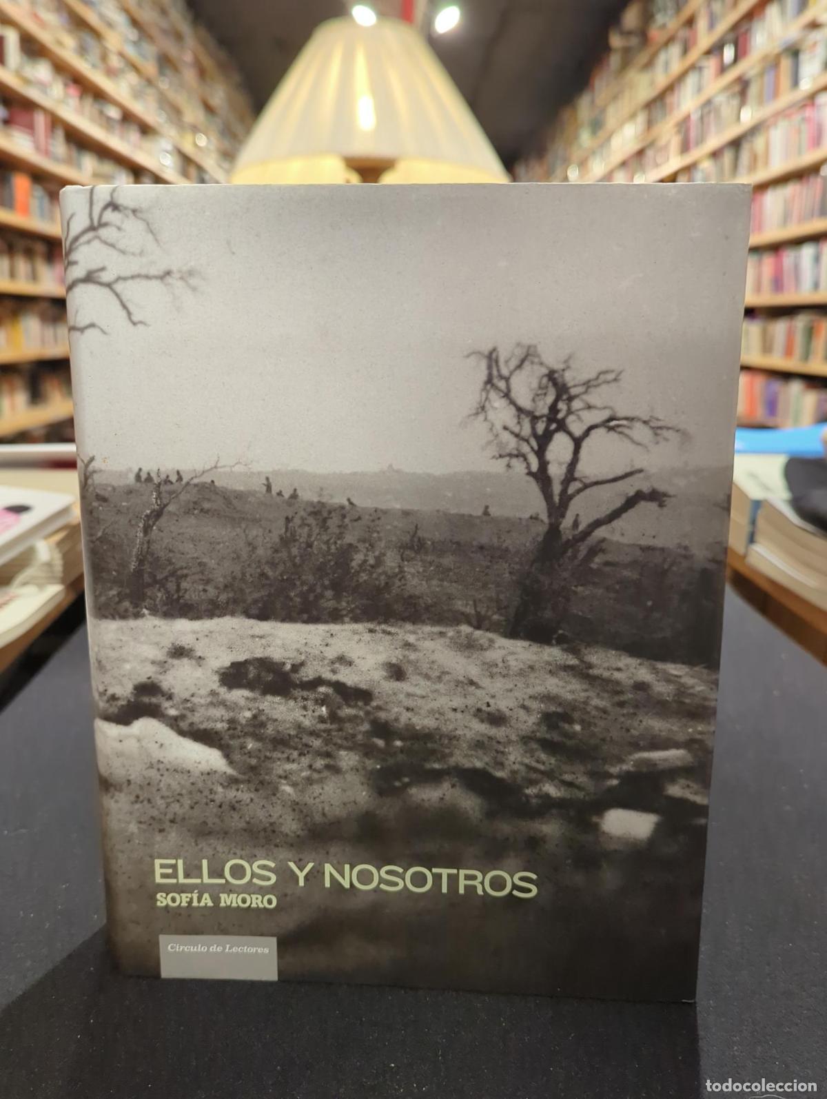 Ellos y nosotros - Sof&iacute;a Moro