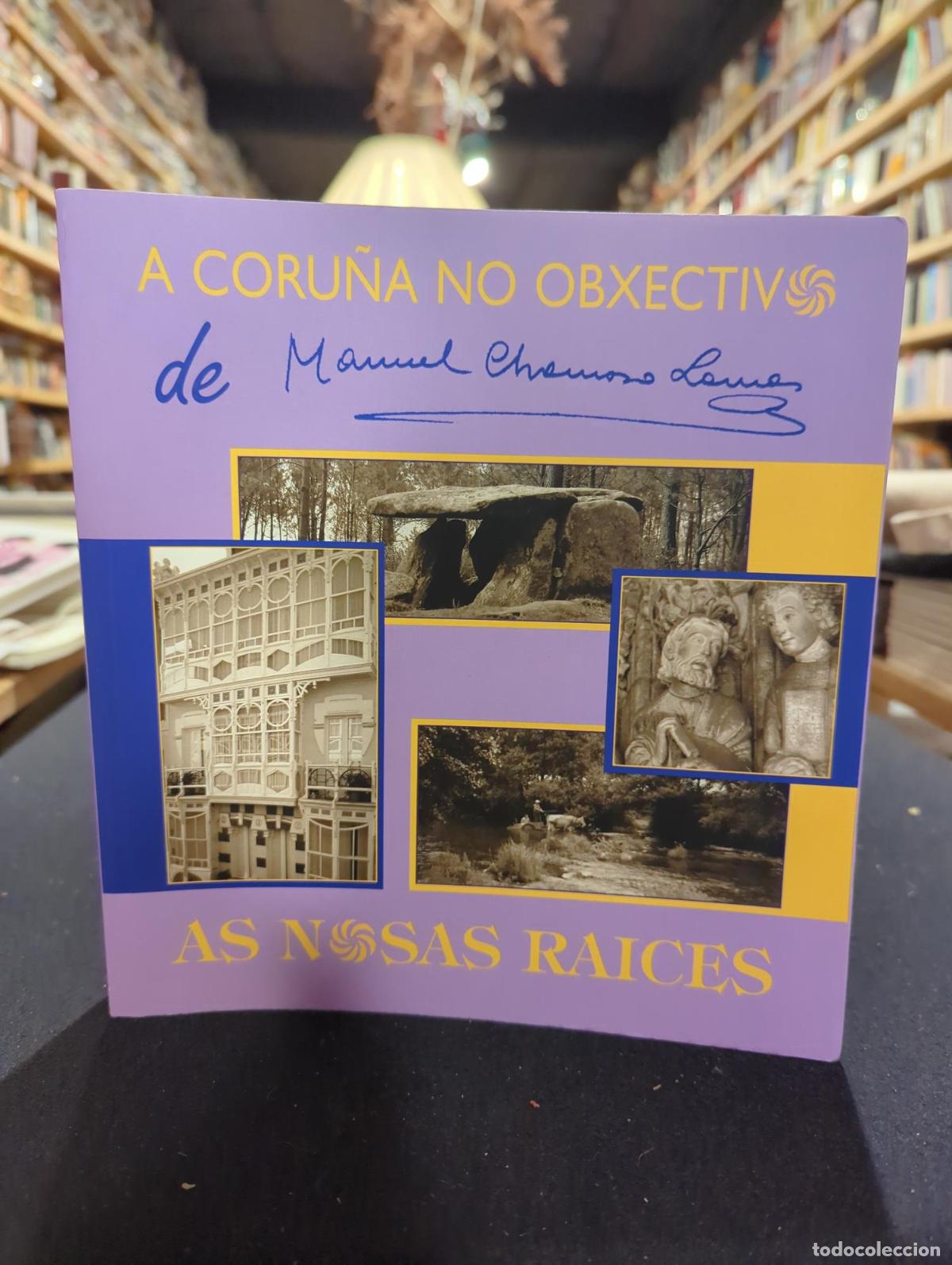 B&uuml;cher: A Coru&ntilde;a no obxectivo - Manuel Chamoso Lamas