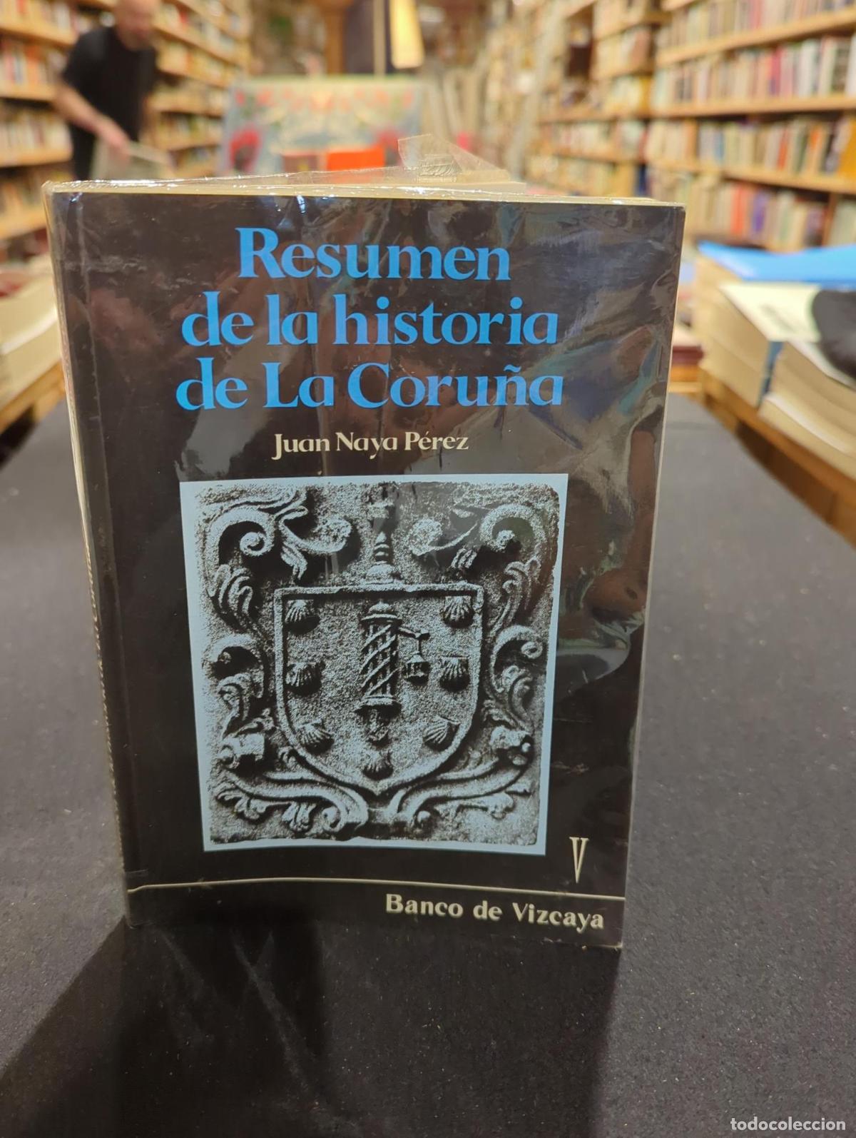 Libros: Resumen de la historia de La Coru&ntilde;a - Juan Naya P&eacute;rez