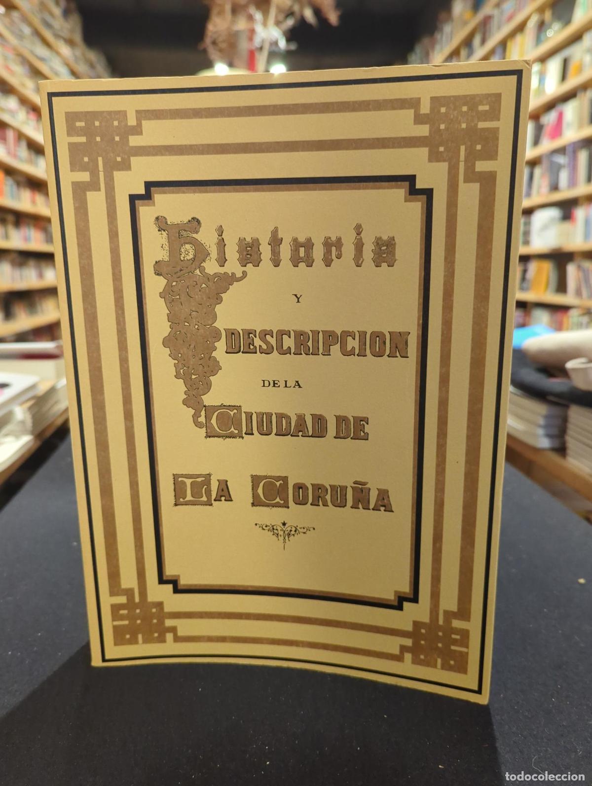 Livres: Historia y descripci&oacute;n de la ciudad de La Coru&ntilde;a - Santiago Davi&ntilde;a Sainz