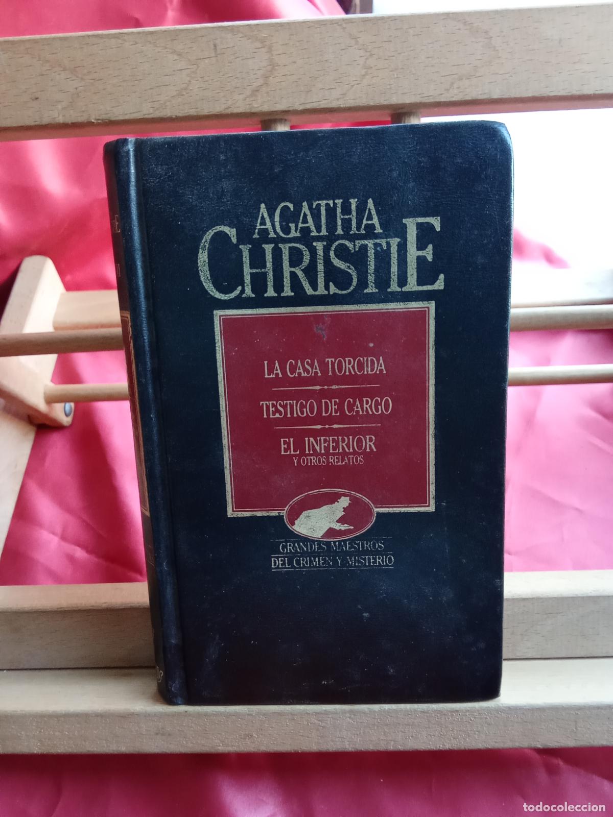 Libros: La casa torcida - Testigo de Cargo - El inferior (y otros relatos) Agatha Christie L.9309-889
