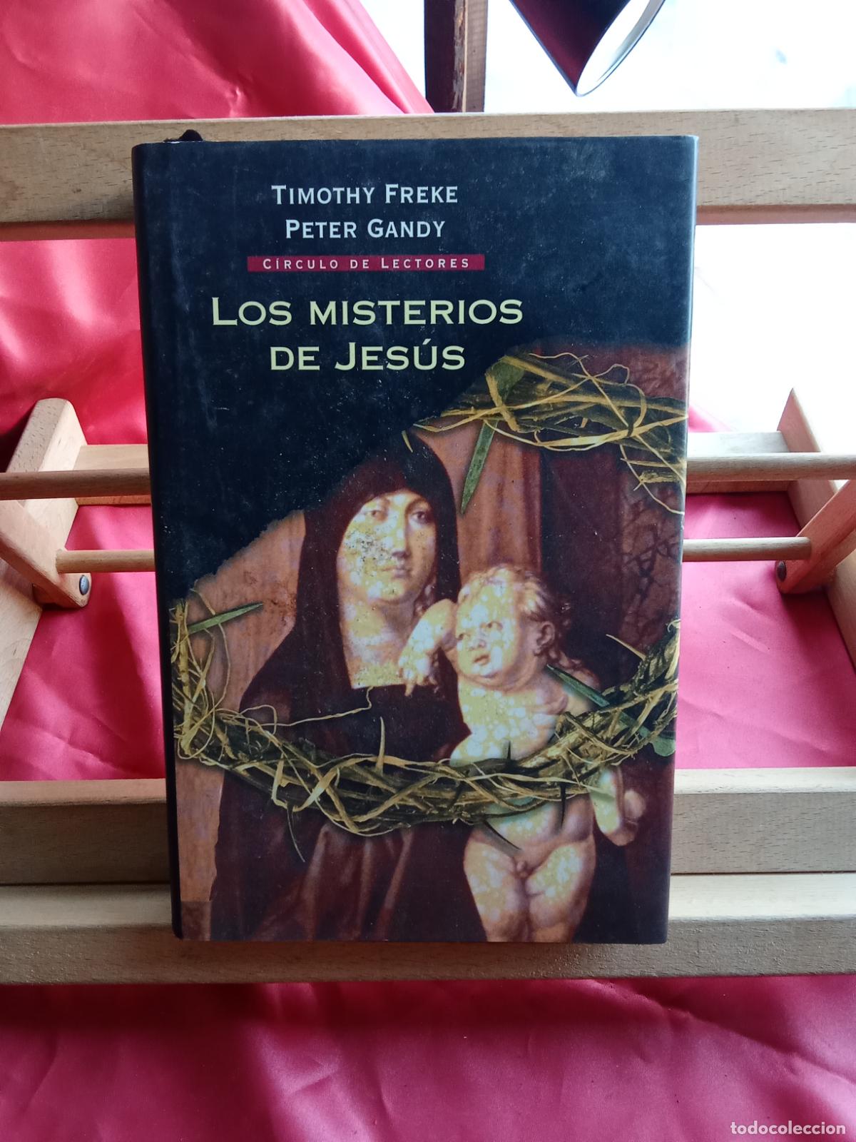 Libros: Los misterios de Jes&uacute;s. Timothy Freke y Peter Gandy L.9309-892