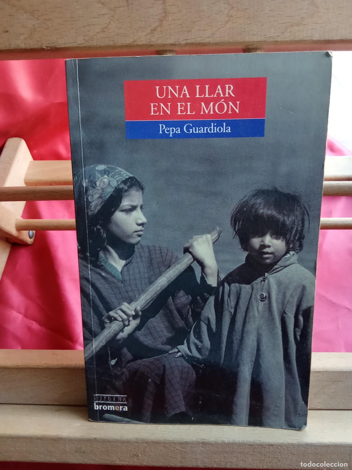 Libros: Una llar en el m&oacute;n. Pepa Guardiola L.9309-897 firmado, catal&aacute;n