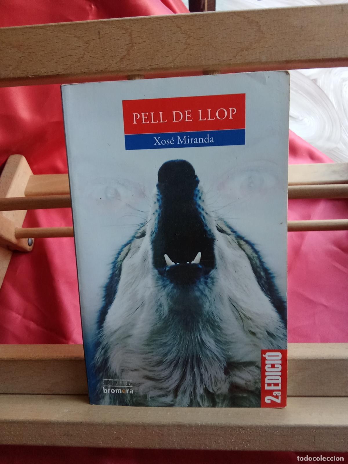 Libros: Pell de Llop. Xos&eacute; Miranda L.7539-898 catalan - Foto 1
