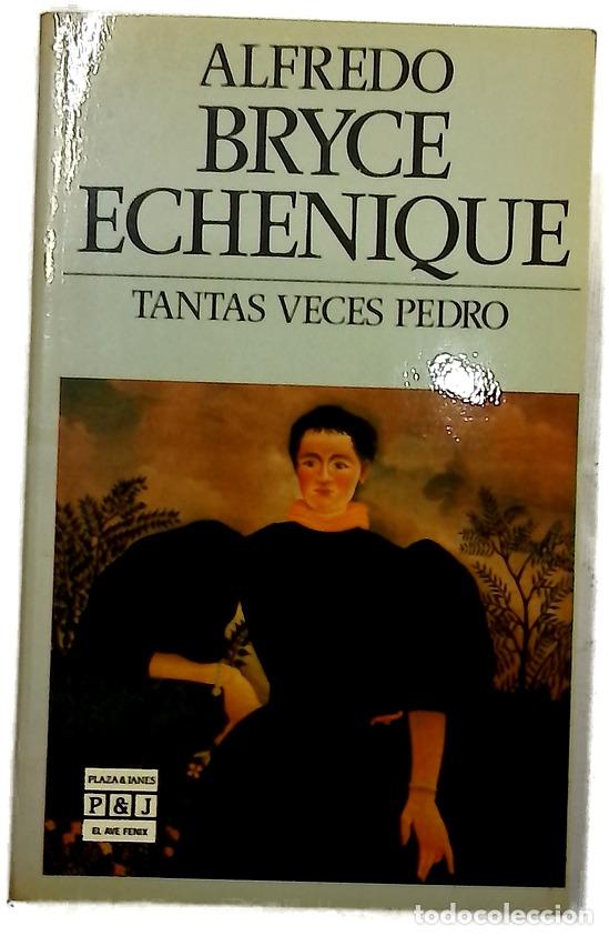 Libros: Tantas veces Pedro - Bryce Echenique, Alfredo